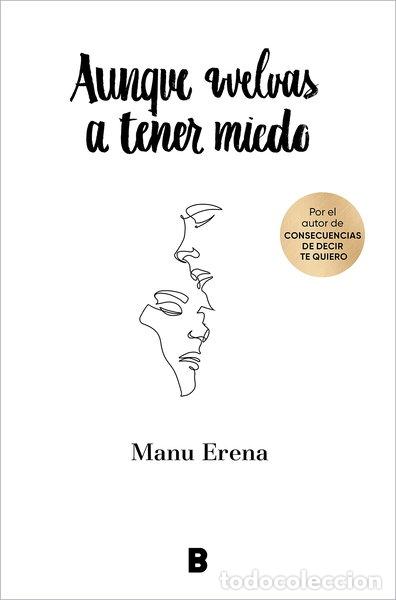 Livres: Aunque vuelvas a tener miedo- 9788418051814