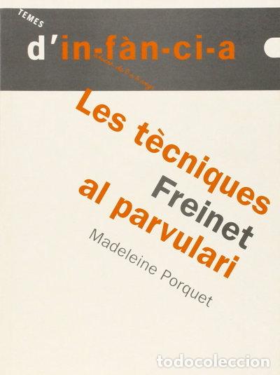Livres: Les t&egrave;cniques Freinet al parvulari- 9788489149946