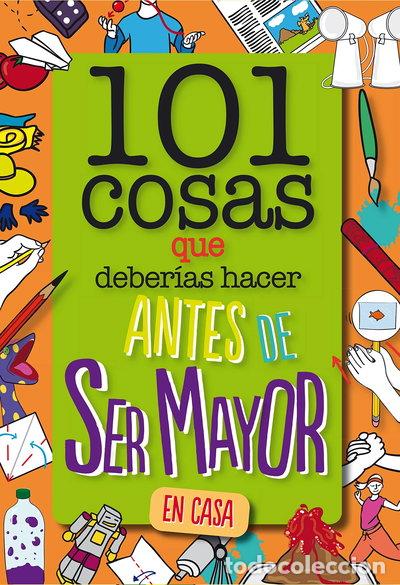 Libri di seconda mano: 101 cosas que deber&iacute;as hacer antes de ser mayor - En casa- 9788408261735