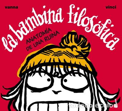 books: La bambina filos&oacute;fica. Anatom&iacute;a de una ruina- 9788408099505