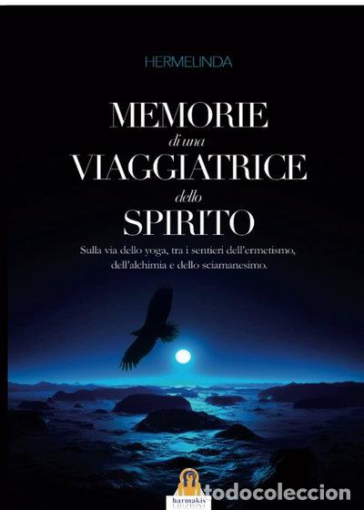 Libri di seconda mano: Memorie di una viaggiatrice dello spirito- 9788898301256
