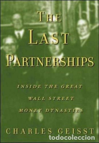 Libros: The Last Partnerships: Inside the Great Wall Street Dynasties- 0639785326380