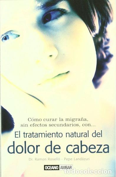 Libros: El tratamiento natural del dolor de cabeza- 9788475565026