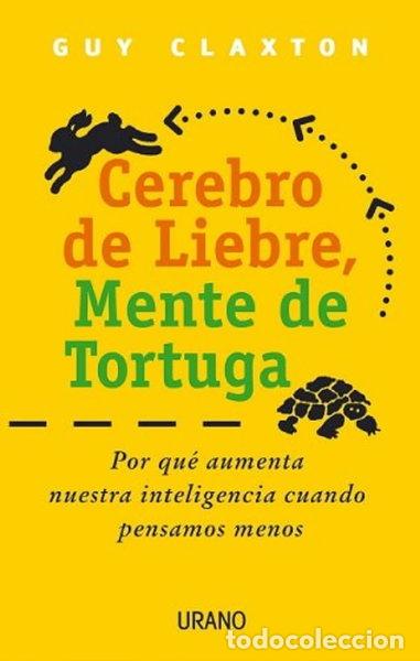 Libri di seconda mano: Cerebro de liebre, mente de tortuga- 9788479533410