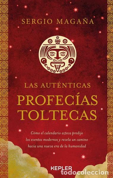 Libros: Las aut&eacute;nticas profec&iacute;as toltecas- 9788416344642