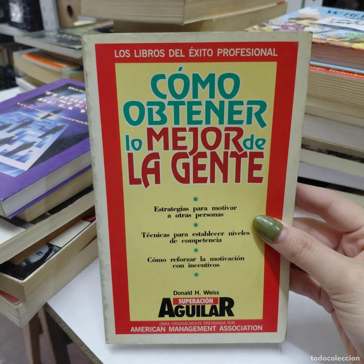 books: Como obtener lo mejor de la gente - Weiss