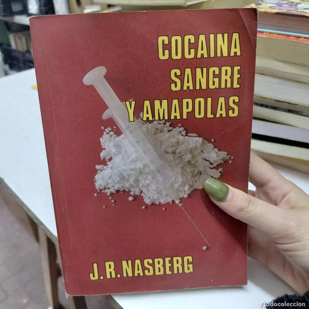 books: Cocaina sangre y amapolas (det.) - Nasberg