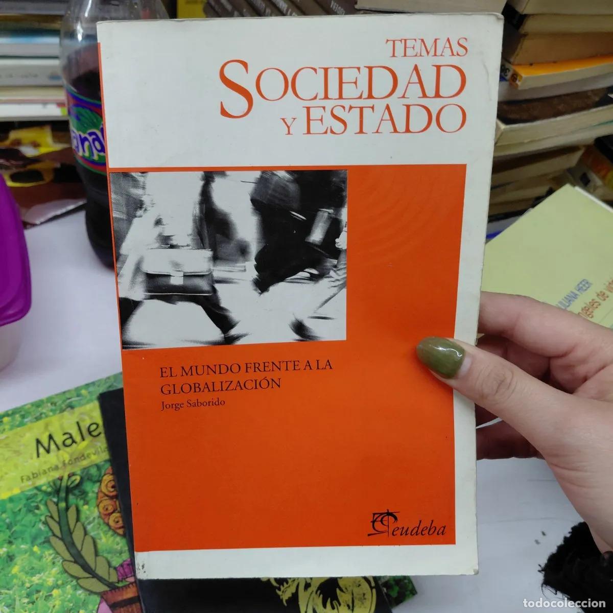 Libros: El mundo frente a la globalizacion (det.) - Saborido