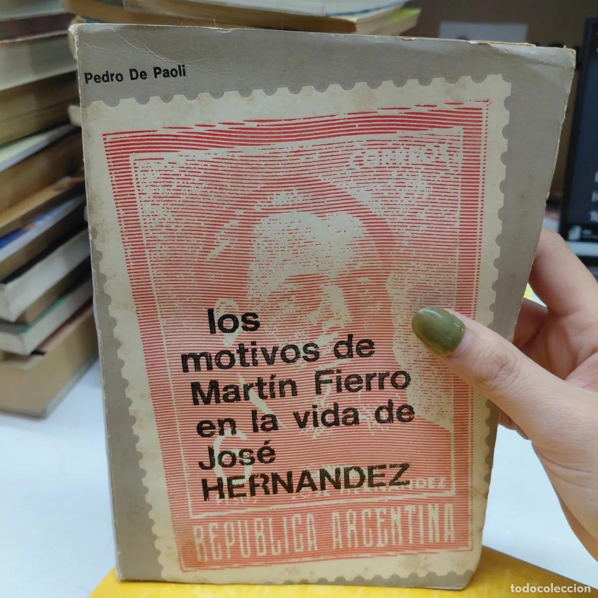 Libros: Los motivos de Martin Fierro en la vida de Jose Hernandez (det.) - Paoli