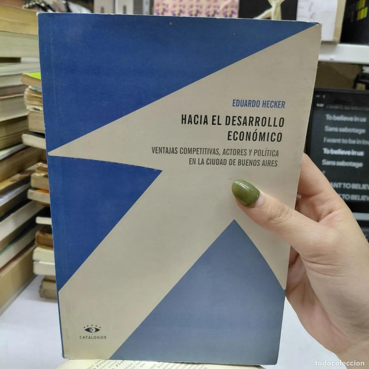 Livres: Hacia el desarrollo economico - Hecker