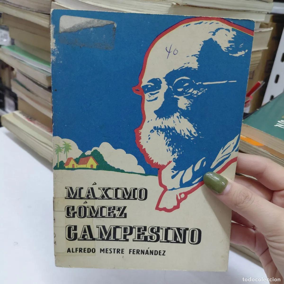 Livres: Maximo Gomez campesino (det.) - Fernandez