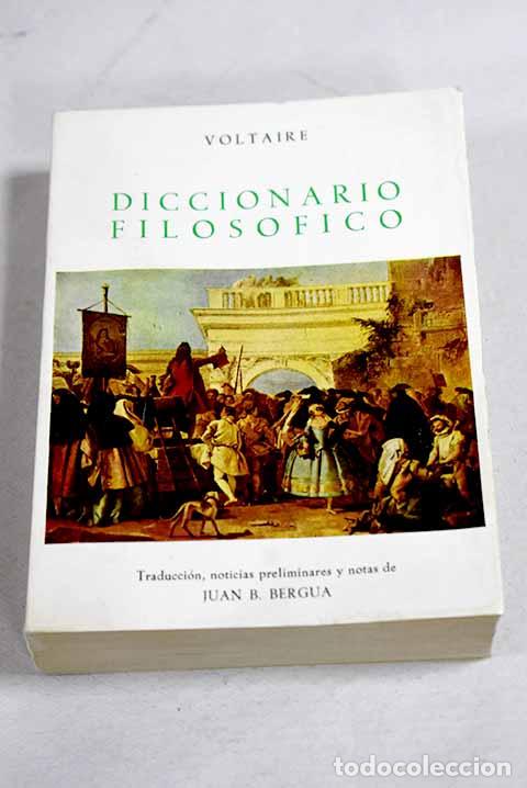 B&uuml;cher: Diccionario filos&oacute;fico.- Voltaire