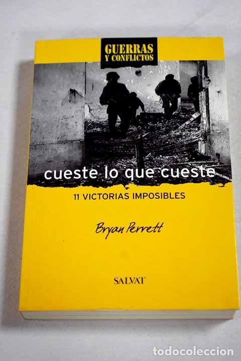 Libros: Cueste lo que cueste: once victorias imposibles.- Perrett, Bryan