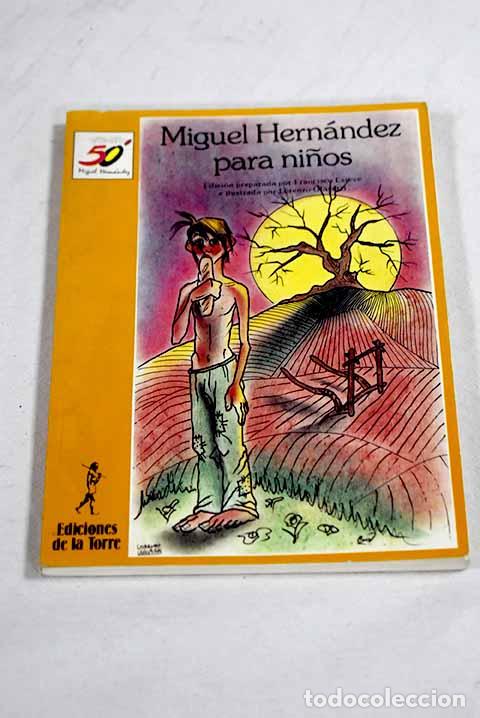 Libros: Miguel Hern&aacute;ndez para ni&ntilde;os.- Hern&aacute;ndez, Miguel