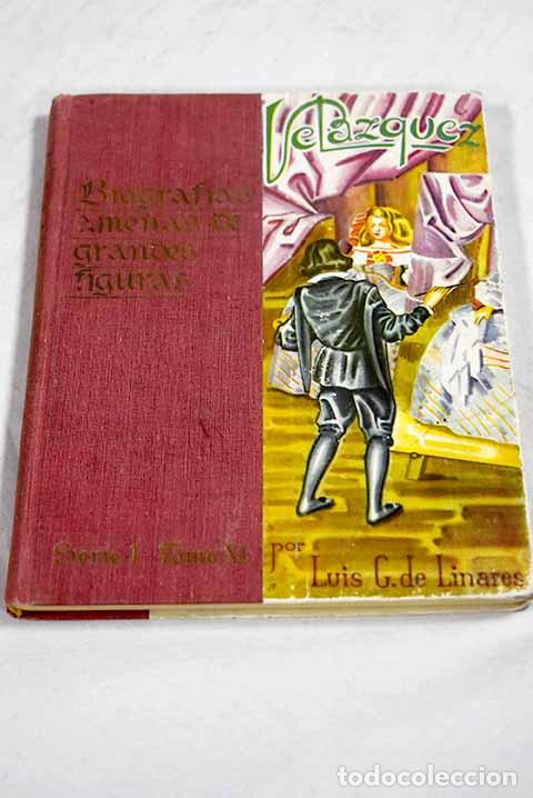 Libros: Vel&aacute;zquez, pr&iacute;ncipe de los pintores.- Garc&iacute;a de Linares, Luis