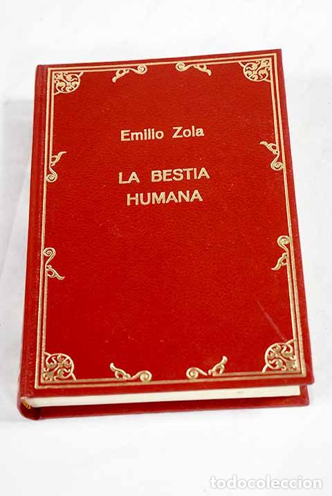books: La bestia humana: Zola, &Eacute;mile.- Zola, &Eacute;mile