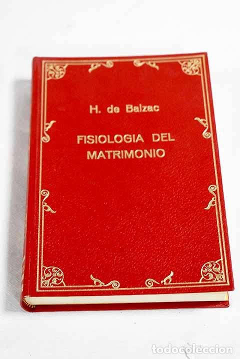 books: Fisiolog&iacute;a del matrimonio.- Balzac, Honor&eacute; de