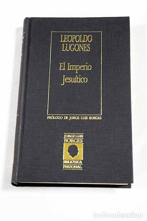 Libros: El Imperio jesu&iacute;tico.- Lugones, Leopoldo - Foto 1