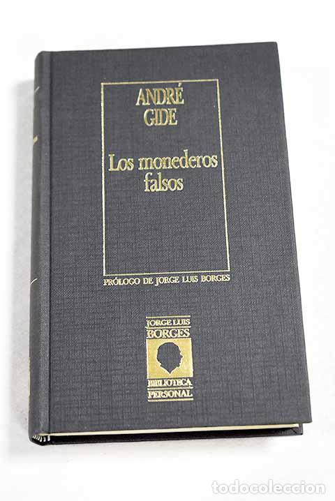 Libros: Los Monederos falsos.- Gide, Andr&eacute;