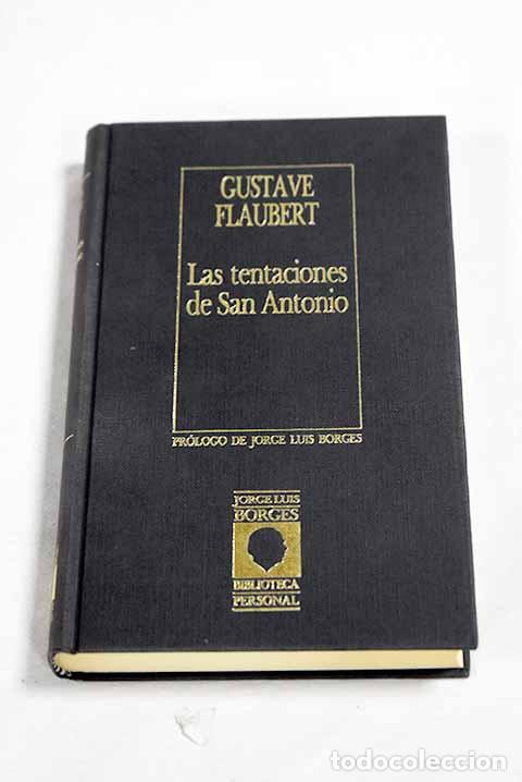 Libros: Las Tentaciones de San Antonio.- Flaubert, Gustave