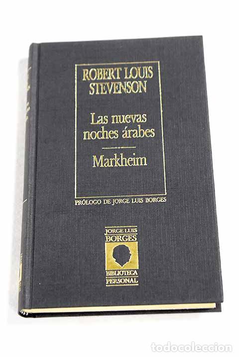 Libros: Las nuevas noches &aacute;rabes ; Markheim.- Stevenson, Robert Louis