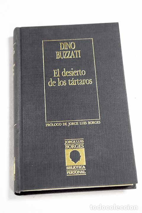 Libros: El desierto de los t&aacute;rtaros.- Buzzati, Dino