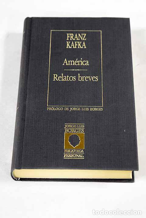 Libros: Am&eacute;rica; Relatos breves.- Kafka, Franz