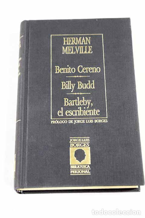 Libros: Benito Cereno ; Billy Budd ; Bartleby, el escribiente.- Melville, Herman