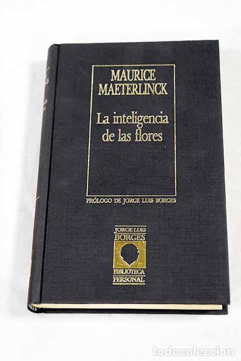 Libros: La inteligencia de las flores.- Maeterlinck, Maurice