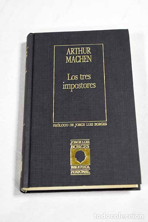 Libros: Los Tres impostores: Machen, Arthur.- Machen, Arthur