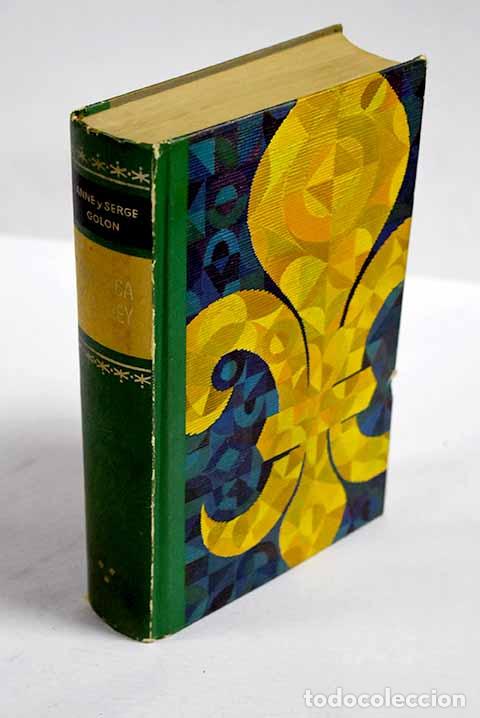 Libri di seconda mano: Ang&eacute;lica y el Rey: Golon, Anne.- Golon, Anne