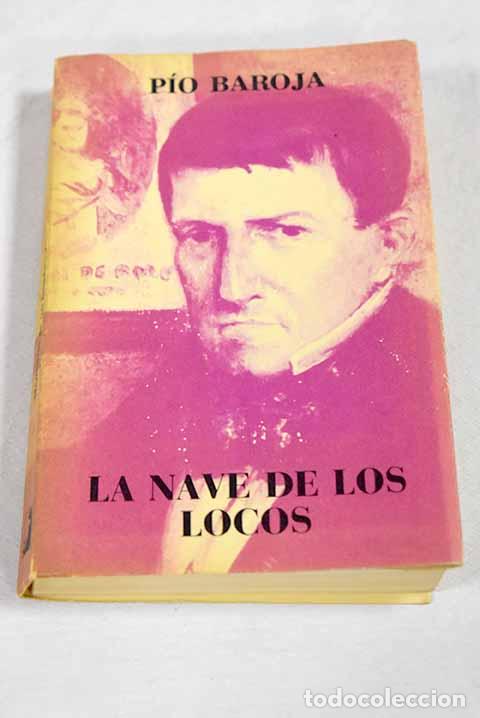 Libros: La nave de los locos.- Baroja, P&iacute;o