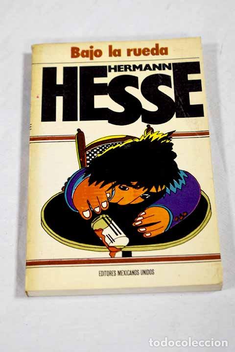 books: Bajo la rueda: Hesse, Hermann.- Hesse, Hermann