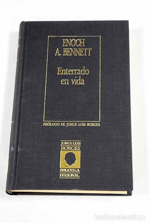 Libros: Enterrado en vida: Bennett, Arnold.- Bennett, Arnold - Foto 1