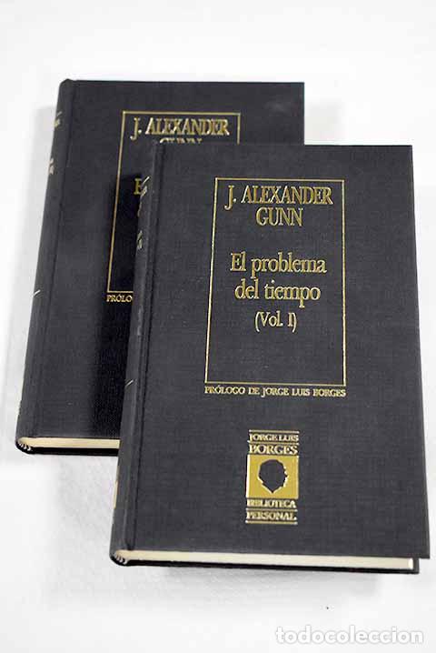 books: El problema del tiempo: estudio hist&oacute;rico y cr&iacute;tico.- Gunn, John Alexander