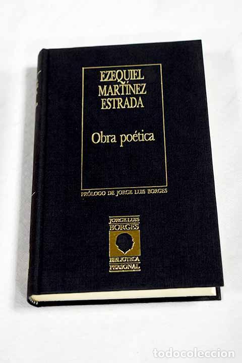 books: Obra po&eacute;tica: Mart&iacute;nez Estrada, Ezequiel.- Mart&iacute;nez Estrada, Ezequiel