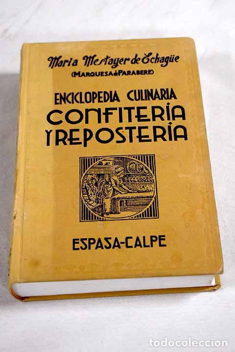 books: Confiter&iacute;a y reposter&iacute;a.- Mestayer de Echague, Mar&iacute;a