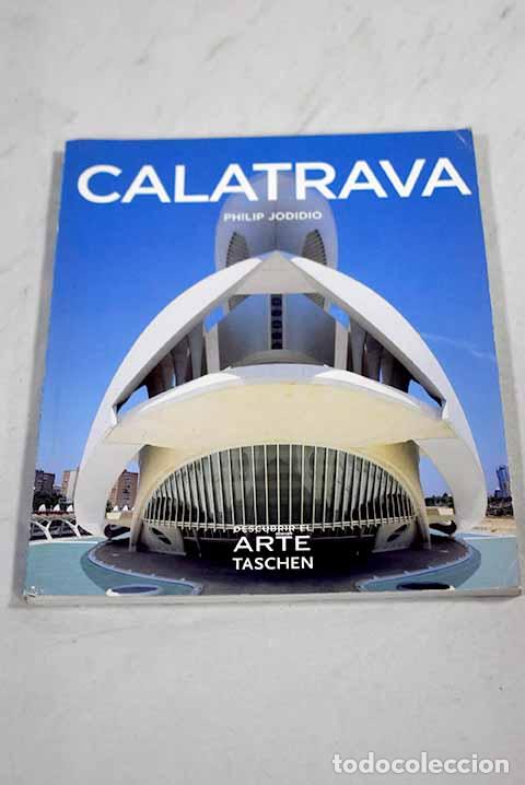 Libros: Santiago Calatrava: 1951, arquitecto, ingeniero, artista.- Jodidio, Philip
