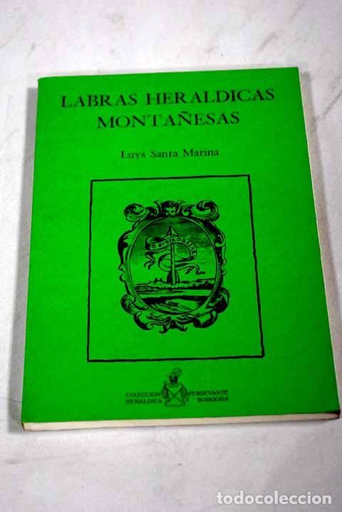 B&uuml;cher: Labras her&aacute;ldicas monta&ntilde;esas.- Santa Marina, Luys