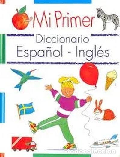 B&uuml;cher: Mi Primer Diccionario Espa&ntilde;ol-Ingl&eacute;s- 9788448805159