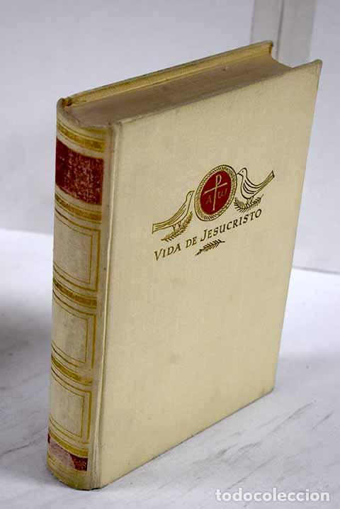Livres: Vida de Jesucristo: con introducci&oacute;n cr&iacute;tica e ilustraciones.- Ricciotti, Giuseppe