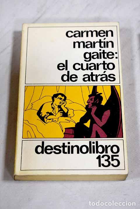 books: El cuarto de atr&aacute;s: Mart&iacute;n Gaite, Carmen.- Mart&iacute;n Gaite, Carmen