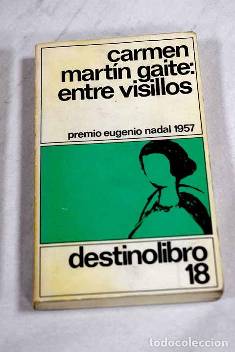 books: Entre visillos: Mart&iacute;n Gaite, Carmen.- Mart&iacute;n Gaite, Carmen