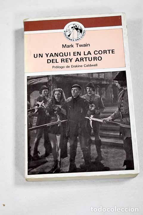 Livres: Un yanqui en la corte del rey Arturo.- Twain, Mark