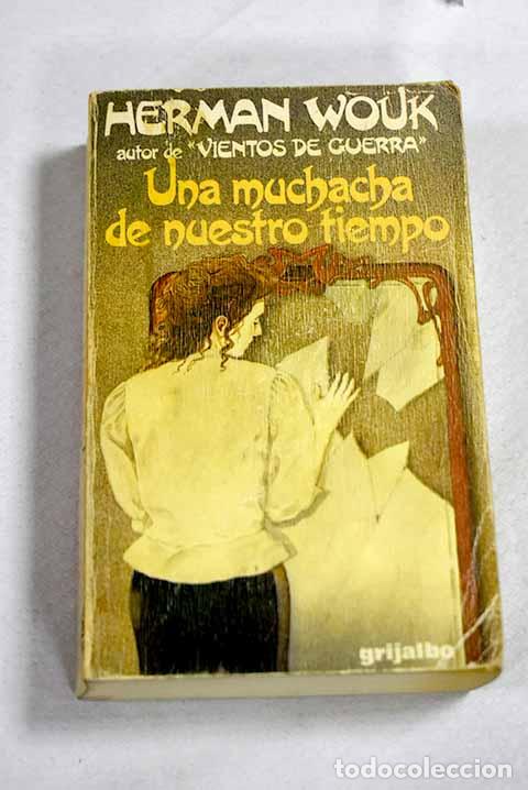 Livros em segunda m&atilde;o: Una muchacha de nuestro tiempo.- Wouk, Herman