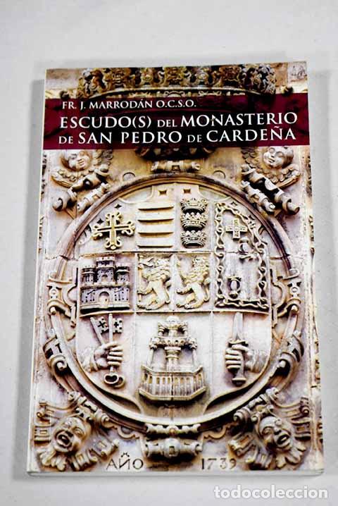Livres: Escudo(s) del Monasterio de San Pedro de Carde&ntilde;a.- Marrod&aacute;n, Jes&uacute;s