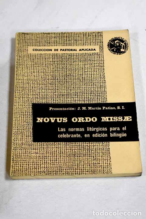 Libros: Novus ordo missae: las normas lit&uacute;rgicas para el celebrante : Edici&oacute;n bilingue latino-castellana
