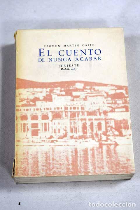 Livros em segunda m&atilde;o: El cuento de nunca acabar: apuntes sobre la narraci&oacute;n, el amor y la mentira.- Mart&iacute;n Gaite, Carmen