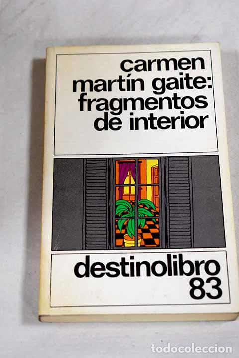 Livres: Fragmentos de interior.- Mart&iacute;n Gaite, Carmen