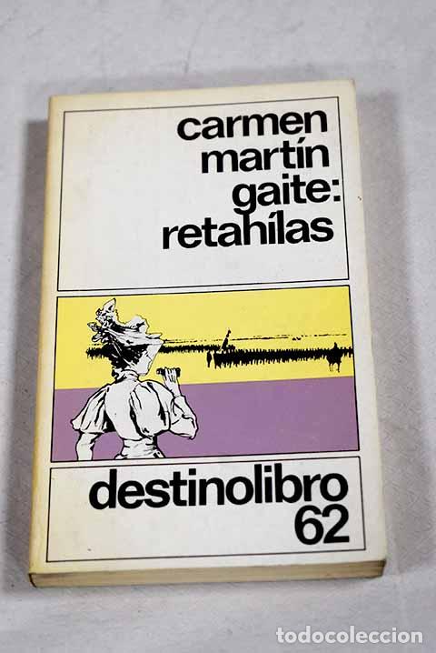 Libros: Retah&iacute;las: Mart&iacute;n Gaite, Carmen.- Mart&iacute;n Gaite, Carmen